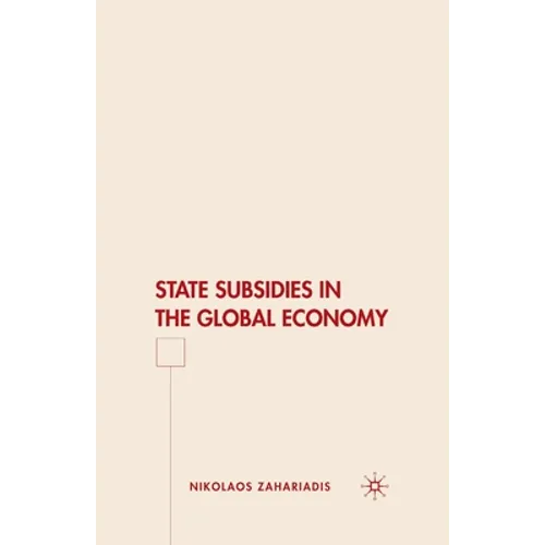 State Subsidies in the Global Economy - Paperback