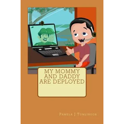 My Mommy and Daddy are Deployed - Paperback