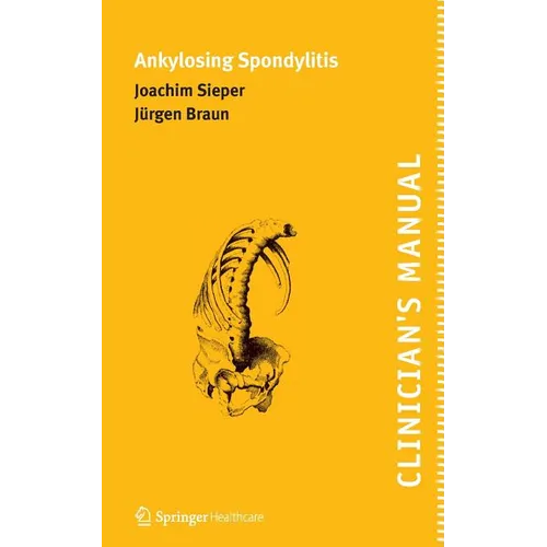 Clinician's Manual on Ankylosing Spondylitis - Paperback
