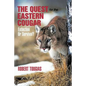 The Quest For The Eastern Cougar: Extinction Or Survival? - Paperback