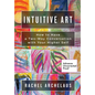 Intuitive Art: How to Have a Two-Way Conversation with Your Higher Self - Paperback