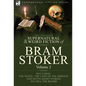 The Collected Supernatural and Weird Fiction of Bram Stoker: 2-Contains the Novel 'The Lady Of The Shroud' and Seven Short Stories to Chill the Blood - Hardcover