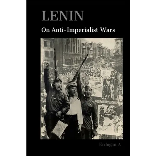 Lenin On Anti-Imperialist Wars - Paperback