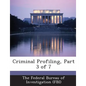 Criminal Profiling, Part 3 of 7 - Paperback