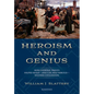 Heroism and Genius: How Catholic Priests Helped Build - And Can Help Rebuild - Western Civilization - Hardcover