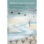 All the Connecting Lights - Paperback