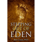 Stepping Out Of Eden - Paperback