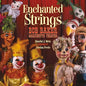 Enchanted Strings: Bob Baker Marionette Theater - Hardcover
