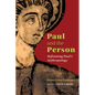 Paul and the Person: Reframing Paul's Anthropology - Paperback