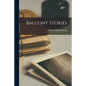 Balcony Stories - Paperback