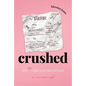 Crushed: The Boys That Never Liked Me Back - Paperback