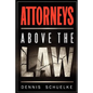 Attorneys Above the Law - Paperback