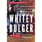 Whitey Bulger: America's Most Wanted Gangster and the Manhunt That Brought Him to Justice - Paperback