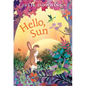 Hello, Sun - Hardcover