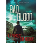 Bad Blood: A Gripping Crime Thriller - Hardcover