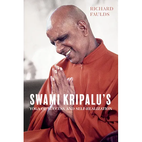Swami Kripalu's Yoga of Success and Self-Realization - Paperback