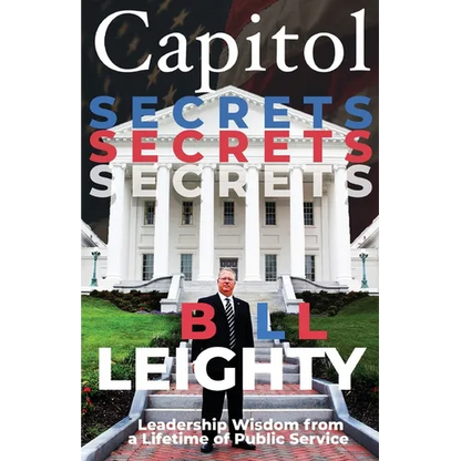 Capitol Secrets: Leadership Wisdom from a Lifetime of Public Service - Paperback
