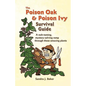 The Poison Oak and Poison Ivy Survival Guide - Paperback