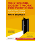 Why School Doesn't Work for Every Child: How to Create a Culture of Inclusion and Belonging - Paperback