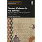 Tender Violence in US Schools: Benevolent Whiteness and the Dangers of Heroic White Womanhood - Paperback