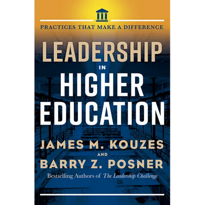 Leadership in Higher Education: Practices That Make a Difference - Hardcover