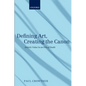 Defining Art, Creating the Canon: Artistic Value in an Era of Doubt - Paperback