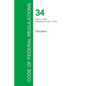 Code of Federal Regulations Title 34, Volume 1, July 1, 2015 - Paperback