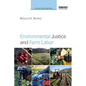 Environmental Justice and Farm Labor - Paperback