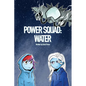 Power Squad: Water - Paperback