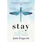 Stay: A Story of Family, Love, and Other Traumas - Hardcover