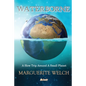 Waterborne: A Slow Trip Around a Small Planet - Paperback