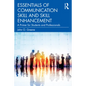 Essentials of Communication Skill and Skill Enhancement: A Primer for Students and Professionals - Paperback