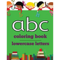 abc coloring book: lowercase letters - Paperback