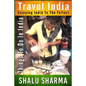 Travel India: Enjoying India to the Fullest: Things to do in India - Paperback