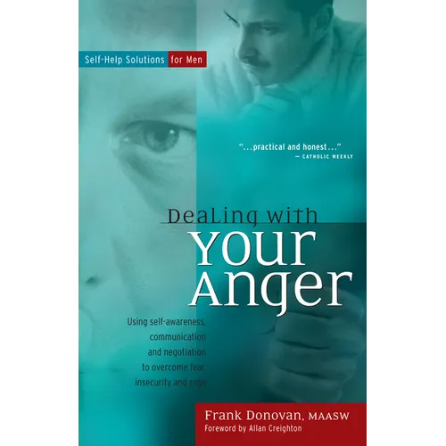 Dealing with Your Anger: Self-Help Solutions for Men - Hardcover