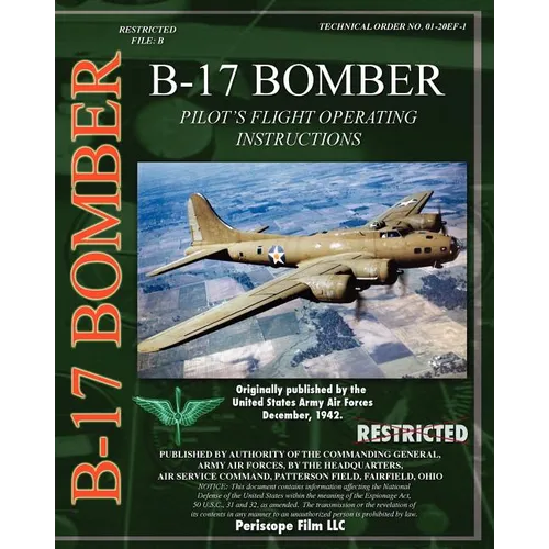 B-17 Pilot's Flight Operating Instructions - Paperback