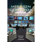 Mission Control: Inventing the Groundwork of Spaceflight - Hardcover
