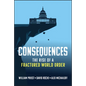 Consequences: The Rise of a Fractured World Order - Hardcover