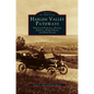 Harlem Valley Pathways: Through Pawling, Dover, Amenia, North East, and Pine Plains - Hardcover
