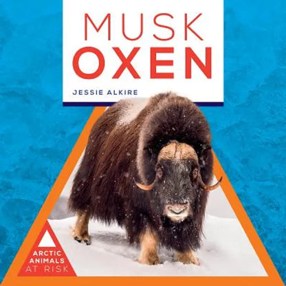 Musk Oxen - Library Binding