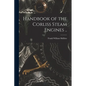 Handbook of the Corliss Steam Engines .. - Paperback