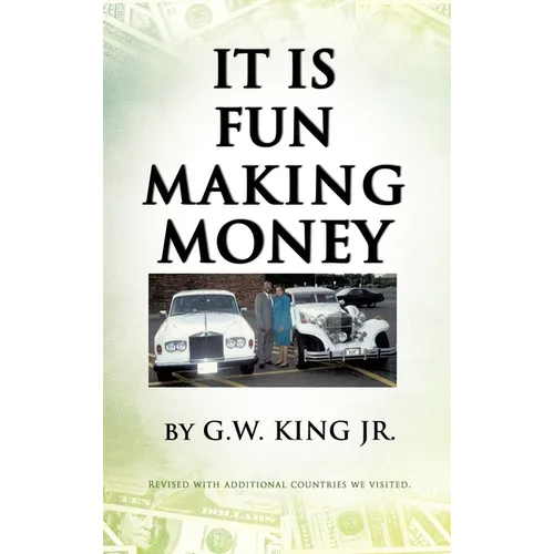 It Is Fun Making Money - Hardcover