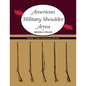American Military Shoulder Arms, Volume I: Colonial and Revolutionary War Arms - Paperback
