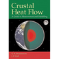 Crustal Heat Flow: A Guide to Measurement and Modelling - Paperback