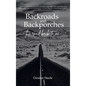 Backroads and Backporches: The Road Back to Me - Hardcover