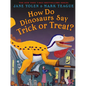 How Do Dinosaurs Say Trick or Treat? - Hardcover