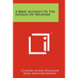 A Brief Account of the Indians of Delaware - Paperback