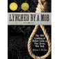 Lynched by a Mob! The 1892 Lynching of Robert Lewis in Port Jervis, New York - Hardcover