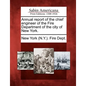 Annual Report of the Chief Engineer of the Fire Department of the City of New York. - Paperback