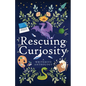 Rescuing Curiosity: A WriteHive Anthology - Paperback